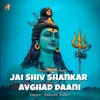 Jai Shiv Shankar Avghad Daani